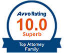 Avvo Rating | 10.0 Superb | Top Attorney Family