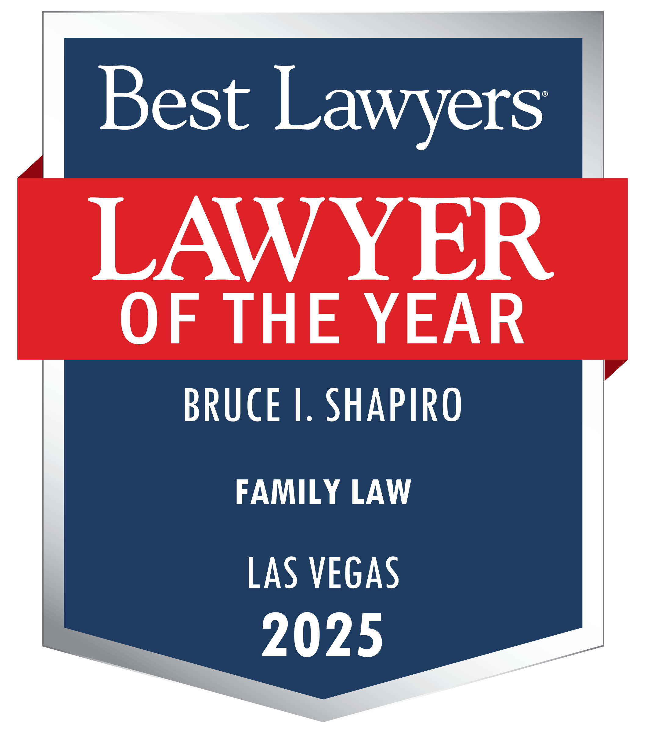 Best Lawyers | Lawyer Of the Year | Bruce I. Shapiro | Family Law | Las Vegas 2025